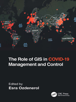 cover image of The Role of GIS in COVID-19 Management and Control